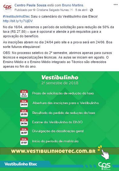 A publicação com maior alcance no Facebook foi a divulgação do calendário do Vestibulinho das Etecs