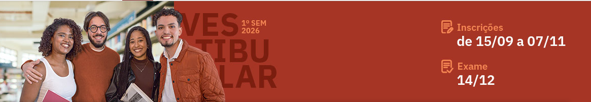 A imagem contém cinco pessoas que representam os alunos e os dizeres vestibular primeiro semestre de 2026