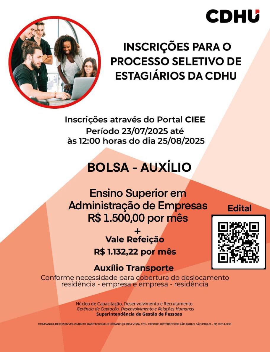 Inscrições para o Processo Seletivo de Estagiários da CDHU