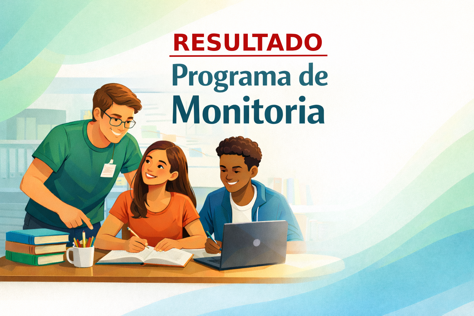 Resultado do Programa de Monitoria 2026-1