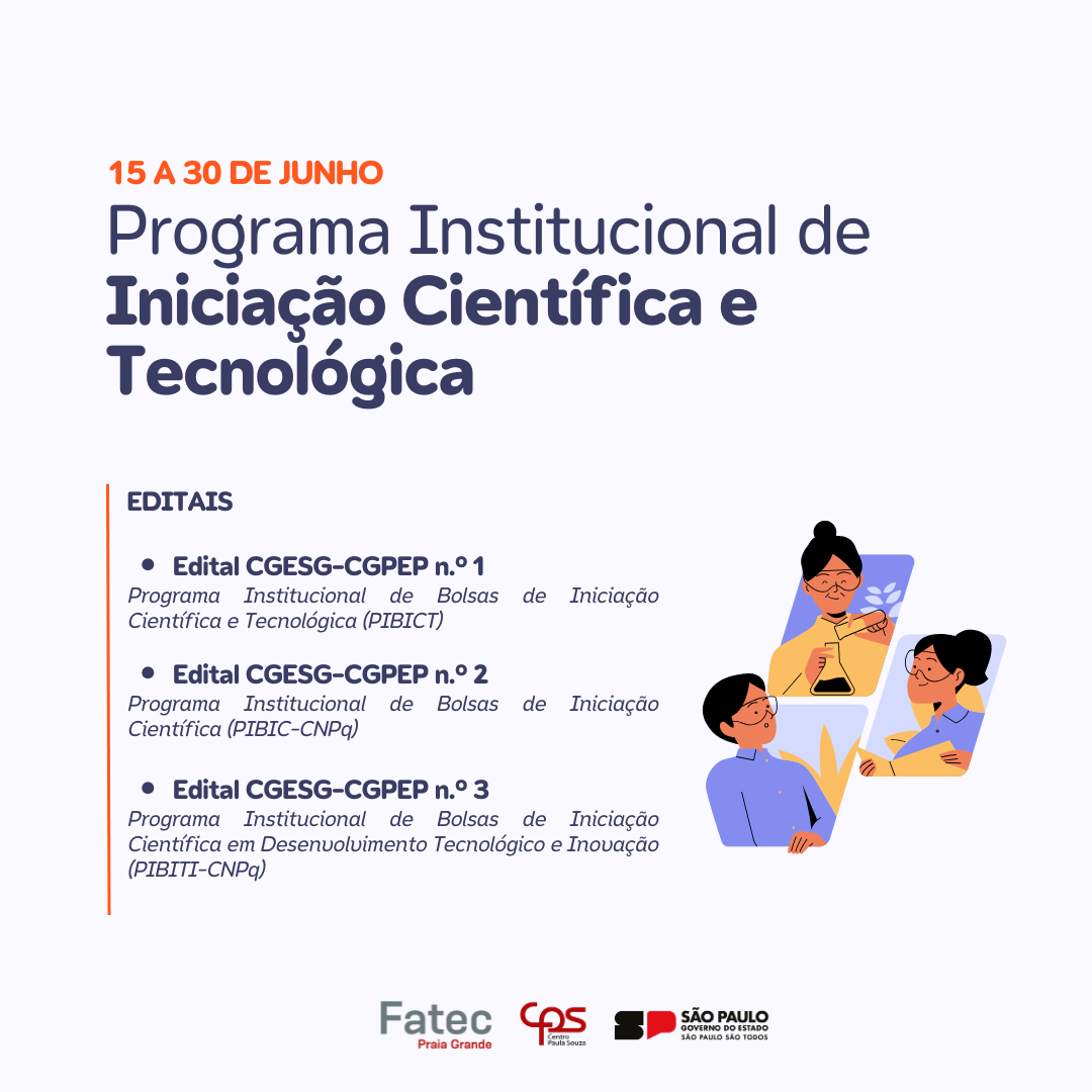 Inscrições abertas para o Programa Institucional de Iniciação Científica e Tecnológica – Ceeteps-CNPq-Fatec