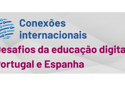 Conexões internacionais. Desafios da educação: Portugal e Espanha