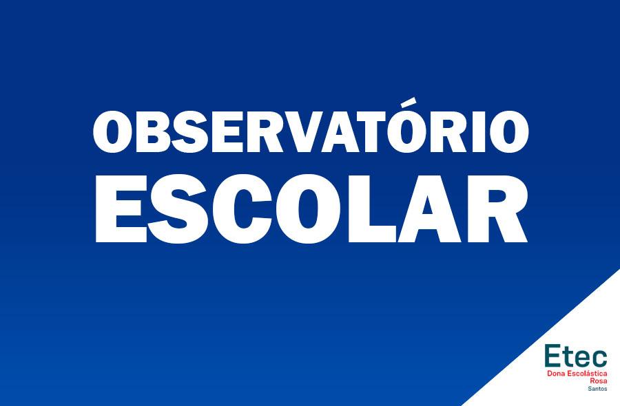 ETEC - Observatório Escolar