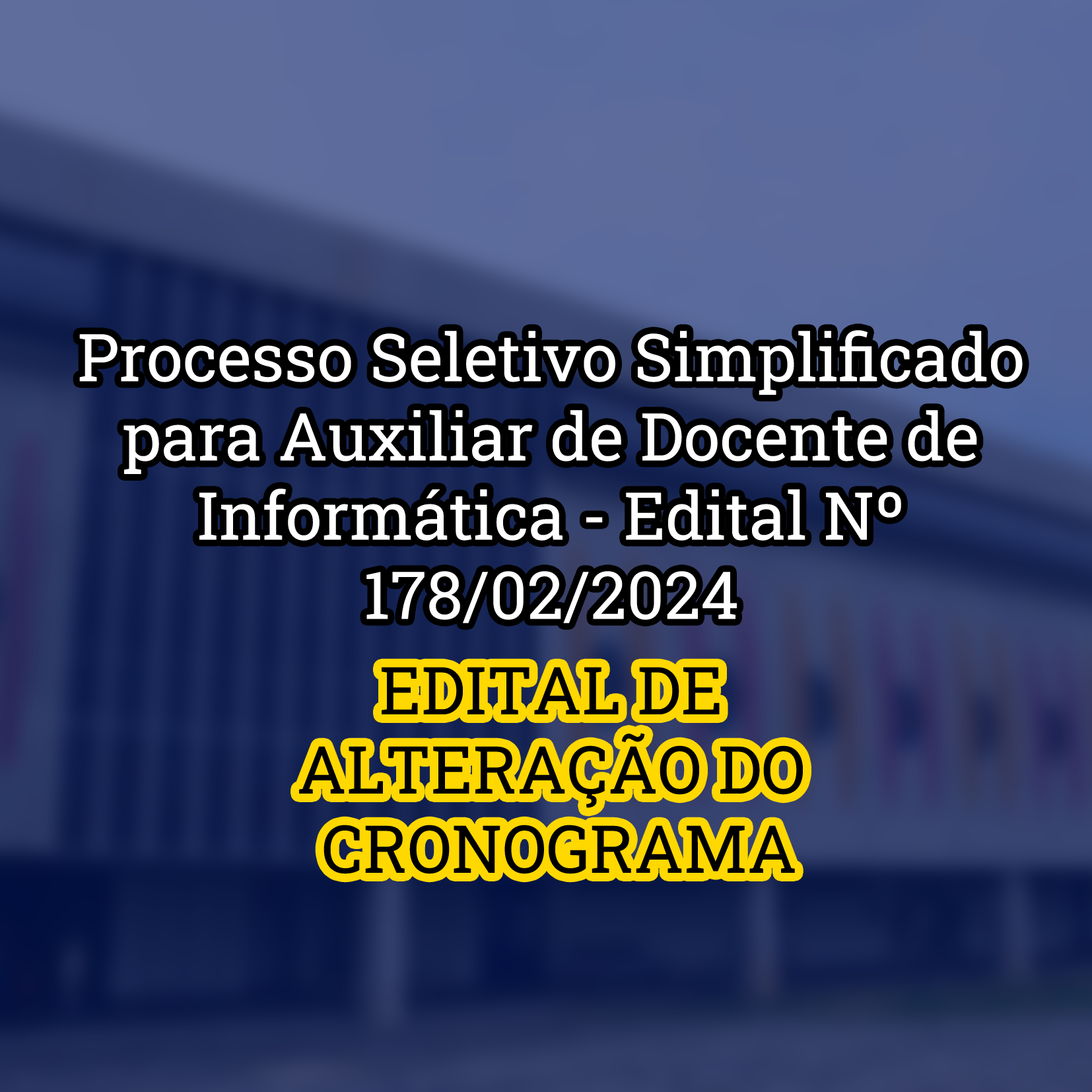 Processo Seletivo Simplificado para Auxiliar de Docente de Informática