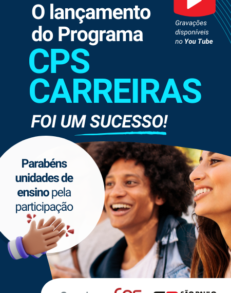 Não participou do lançamento do Programa Carreiras CPS? Assista no Youtube: https://www.youtube.com/watch?v=3ainy5s5eoY